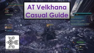 Arch Tempered Velkhana Casual Bow Solo Guide!