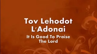 Tov Lehodot L'Adonai  (It Is Good To Praise The Lord) Kings Community