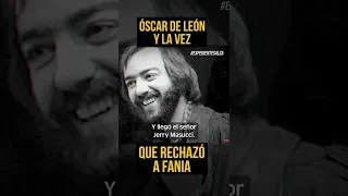 ¿Óscar De León rechazó entrar a Fania? #shorts