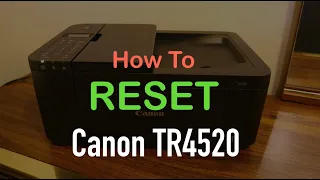 How to RESET Canon TR4520 Printer video review !!