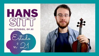 ESTUDO Nº 21 | HANS SITT - 100 Estudos op. 32 (TUTORIAL)