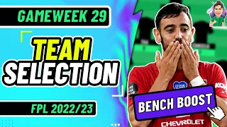 FPL DOUBLE GW29 TEAM | BENCH BOOST ACTIVE! ✅ | Fantasy Premier League 2022/2023!