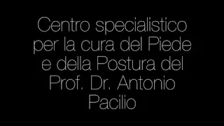 Centro Podologico Pacilio del Prof. Dr. Antonio Pacilio