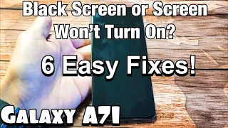 Galaxy A71: How to Fix Black Screen or Screen Won’t Turn On - 6 Easy Fixes!