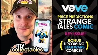 Veve Dr Strange FA Comic Price Predictions and Breakdown! BONUS Star Wars Material!