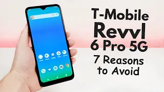 T-Mobile Revvl 6 Pro 5G - 7 Reasons to Avoid (Explained)