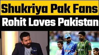 Rohit Sharma thanks Pakistani Fans for Giving so much love to Indian Team | Rohit Sharma Interview