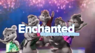 Chipmunks x Chipettes || Enchanted ||