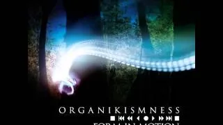 Organikismness - The Melting Point