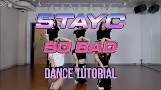 STAYC - 'SO BAD' (DANCE TUTORIAL SLOW MIRRORED) | Swat Pizza