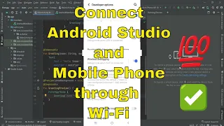 Connect Mobile Phone with Android Studio using Wi-Fi to Run App |Connect Phone With Android Studio