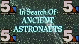 WMAQ Channel 5 - In Search of Ancient Astronauts (Complete Broadcast, 9/19/1976) 📺 👽 🚀