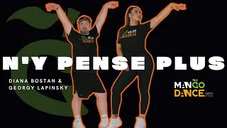 N'Y PENSE PLUS - Tayc (MAN`GO DANCE FIT CHOREO BY DIANA BOSTAN & GEORGY LAPINSKY)