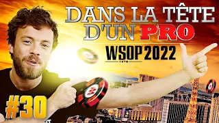 ♠♣♥♦ Dans la Tête d'un Pro : WSOP 2022 #30 (poker)