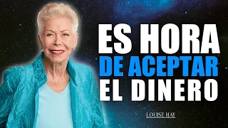 Louise Hay: Acepta el Dinero que Deseas con la Ley de Atracción