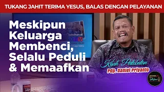 TUKANG JAHIT ITU TERIMA TUHAN YESUS | Kesaksian Pdp Daniel Priyanto