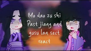 past gusu lan and jiang sect react l mo dao zu shi l [part 2]