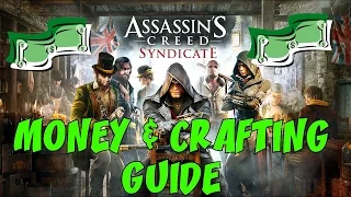 ASSASSIN'S CREED: SYNDICATE ★ How to Make BIG Money & Crafting Guide!