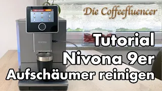 Die Coffeefluencer: Nivona 9er Milchsystem reinigen Tutorial (Aufschäumer reinigen)