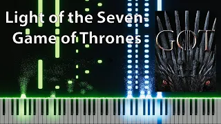 Light of the Seven- Game of Thrones-  Piano Solo (Advanced)