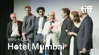 HOTEL MUMBAI Cast and Crew Q&A | TIFF 2018