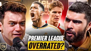 Is The Premier League Overrated?