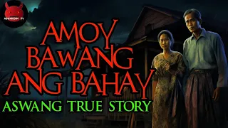 Amoy Bawang Ang Bahay | Aswang True Story