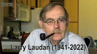Verdad y Progreso en la Ciencia - En la muerte de Larry Laudan (1941-2022) | TC179