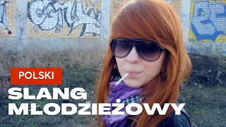 "Cziluję na chacie...", czyli polski SLANG młodzieżowy - Poziom zaawansowany (Advanced Polish)