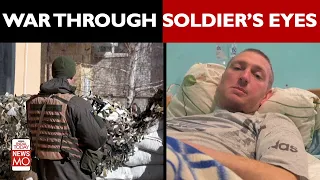 Russia-Ukraine War: Ukraine Soldier Shares His Battlefield Experience | NewsMo | India Today