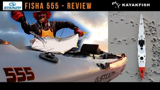 Stealth Fisha 555 - Reveal, first paddle and some fish!