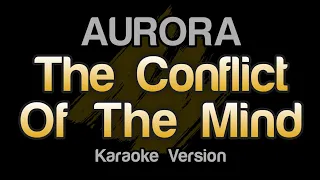 AURORA - The Conflict Of The Mind (Karaoke Version)