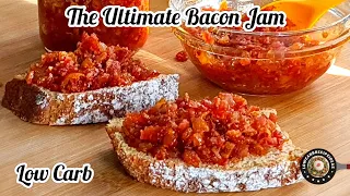 THE ULTIMATE LOW CARB BACON JAM / A BACON LOVER'S DREAM COME TRUE / INSANELY DELICIOUS