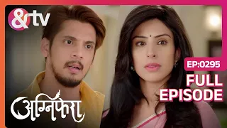 Agnifera - Episode 295 - Trending Indian Hindi TV Serial - Family drama - Rigini, Anurag - And Tv