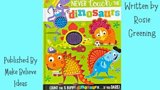 Stories For Kids: Never Touch The Dinosaurs! by Rosie Greening - Children's Book Read Aloud