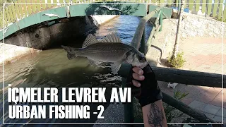 İÇMELER ŞEHİR MERKEZİNDE LEVREK AVI (Urban Fishing-2)