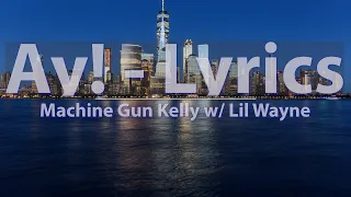 Machine Gun Kelly & Lil Wayne - Ay! (Clean) (Lyrics) - Audio at 192khz, 4k Video