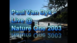 Paul Van Dyk Live @ Nature One 2003