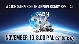 3ABN's 36th Anniversary Special