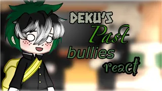 || Deku’s past bullies react to the future  || || NO SHIPS ‼️ || -Credits at the end 🤭 ||