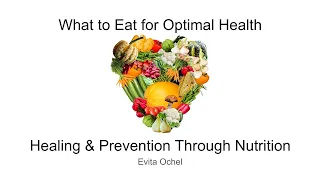 What to Eat for Optimal Health with Evita Ochel