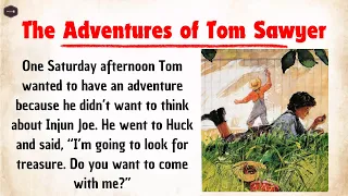 Learn English Through Story ✅ The Adventures of Tom Sawyer 🔥 English Story | Improve Your English ⭐