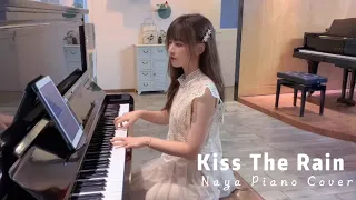 钢琴弹奏《Kiss The Rain》，好听治愈的旋律！【NAYA的钢琴时光】