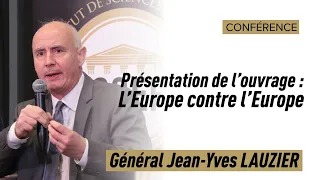 L'Europe contre l'Europe - Conférence du général Lauzier