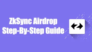 Ready for zkSync Airdrop? Follow These Steps to Participate