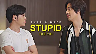 BL | Phap ✘ Maze || Stupid For You