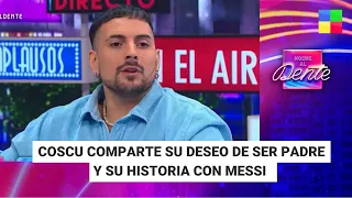COSCU: su deseo de ser padre y su historia con Messi #NocheAlDente | Programa completo (16/05/2024)