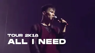 NINETY ONE - JUZ TOUR 2k18 | ALL I NEED