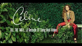 Céline Dion - All The Way A Decade Of Song And Video | Full DVD Video Album  | EPIC 1999 | CDST L.U