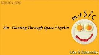 Sia - Floating Through Space ft. David Guetta // Lyrics